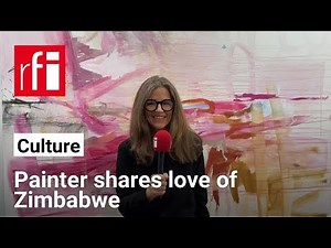 Zimbabwean artist shares love of native land • RFI English