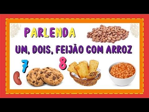 PARLENDA - UM, DOIS, FEIJÃO COM ARROZ| Vila Educativa