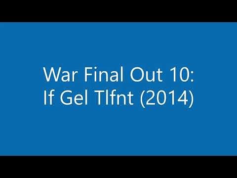 War Final Out 10: If Gel Tlfnt (2014) - Classic Text Movie