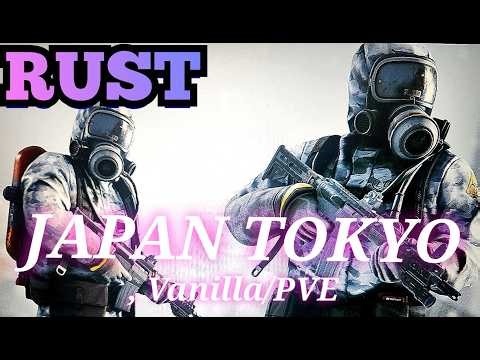[RUST]JAPAN TOKYO Vanilla/PVE編 ３日目ようやく落ち着いた？