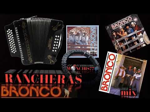 bronco rancheras viejitas