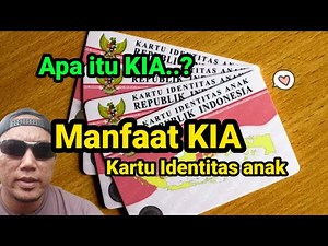 Manfaat KIA (Kartu Identitas anak)