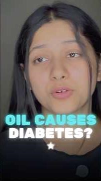 Sugar Doesn’t Cause Diabetes… Oil Does? Let’s find out #reversediabetes