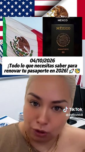 ¡Todo lo que necesitas saber para renovar tu pasaporte en 2026! 🚀🥳 #pasaporte #renovación #méxico #migración #consulado #fyp #viral #mexico #requisitos #costo #renovacion