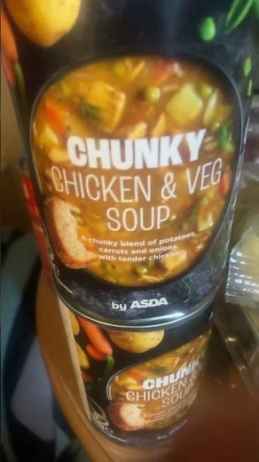 Asdas Very own chunky chicken and veg soup. 😉