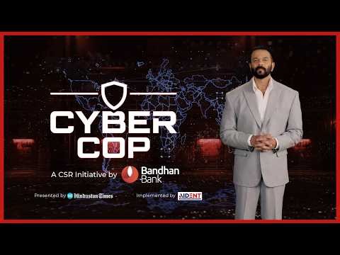 Cyber Cop | A Bandhan Bank CSR Initiative | Presented by Hindustan Times