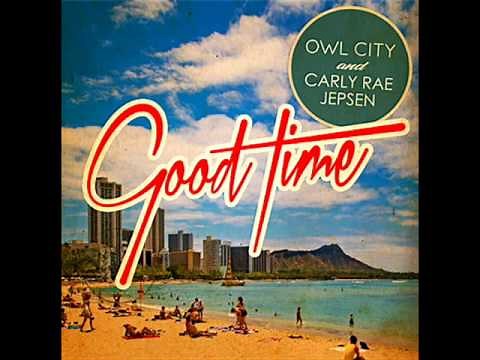 Owl city feat. Carly rae jepsen - Good time with Lyrics