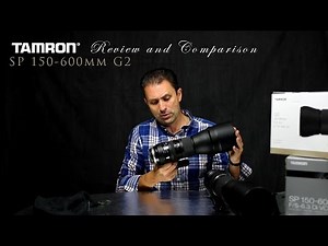 Tamron SP 150-600mm G2 Final Review | Part 1