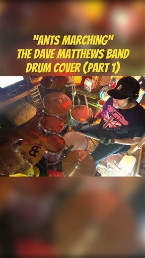 “Ants Marching” The Dave Matthews BandDrum Cover (Part 1)
