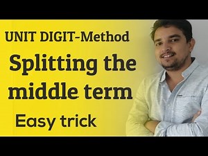 Maths| Trick for splitting the middle term of BIG NUMBERS|UNIT DIGIT METHOD|Factorization