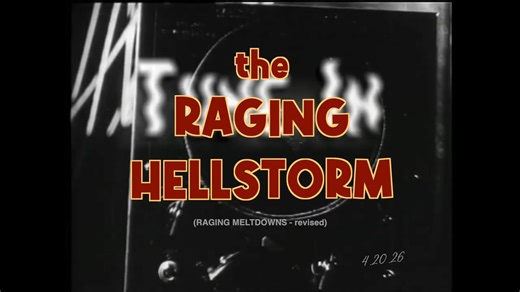 The Raging Hellstorm - 4.20.26