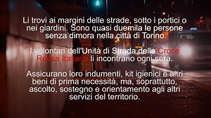 13K views · 460 reactions | Si manifestano di notte, al tramontar del sole, quando ogni bagliore si spegne. Come i pianeti...e le stelle. Sono quasi 2000 le persone senza dimora a Torino. I volontari CRI li incontrano ogni sera, assicurando loro beni di prima necessità, ascolto e supporto. #UnItaliaCheAiuta | Croce Rossa Italiana - Italian Red Cross | Facebook
