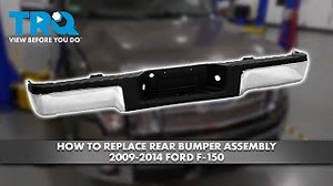 How to Replace Rear Bumper Assembly 2009-2014 Ford F-150
