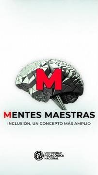 Short Mentes Maestras - Inclusión un concepto más amplio / T3C6