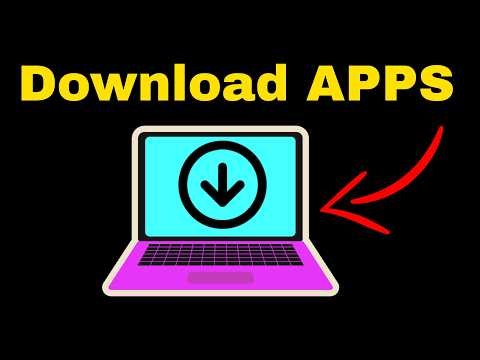 How To Download Apps In Laptop & PC Windows - Full Guide