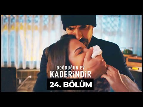 Doğduğun Ev Kaderindir | 24. Bölüm