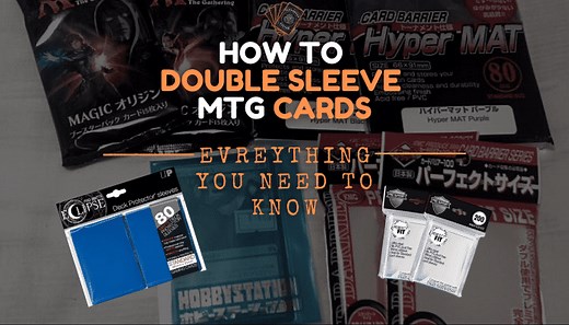 How to Double Sleeve MTG Cards [Helpful Guide] | Cardboard Keeper