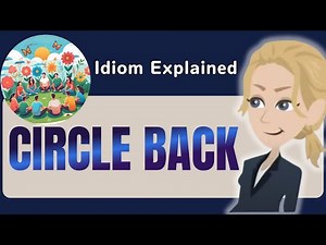 CIRCLE BACK 🔄 | Learn This English Idiom with Stories