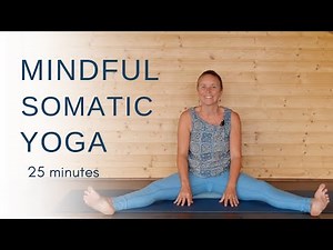 25 Min Mindful Somatic Yoga | Intuitive Movement to Calm the Nervous System