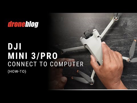 DJI Mini 3 / Mini 3 Pro Connect to Computer