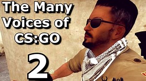 The Many Voices of CS:GO 2