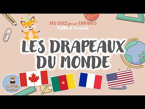 LES DRAPEAUX DU MONDE 🌍 10 Questions 🏳️ QUIZ Géographie en français 🎲 Petits et grands