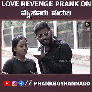 12K views · 611 reactions | Love Revenge Prank On ಮೈಸೂರು ಹುಡುಗಿ | Prank Boy Kannada | Kannada Prank | #prankboykannada #kannadaprank #Loveprank #Prankboykannadanewvideo #kannadaprankaj #mysore #Mysuru #Mysoregirl #mysurugirl | Prank Boy Kannada | Facebook