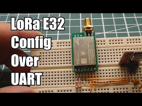 Configure E32 LoRa Modules Over Serial Port