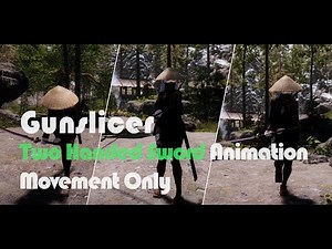 SKYRIM MOD I Two Handed Sword Movement Animation I Gunslicer
