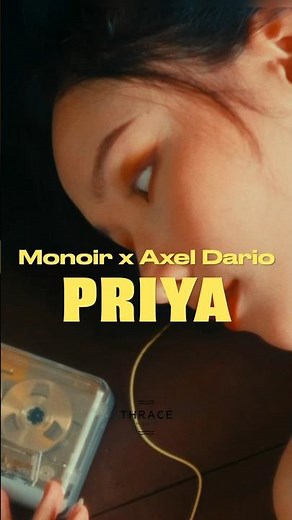 @MonoirMusic & Axel - Priya