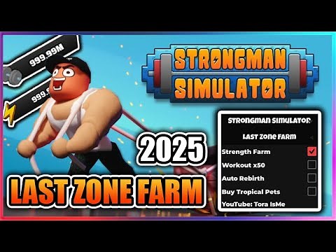 💪 Strongman Simulator Script - Instant Last Zone Auto Farm 2025