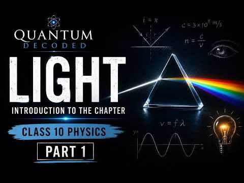 Light (Part-1) - Understanding the Vision of Physics | Class 10 Physics
