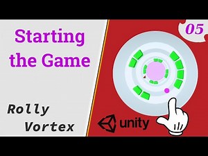 Unity Rolly Vortex Game - (E05): Starting the Game