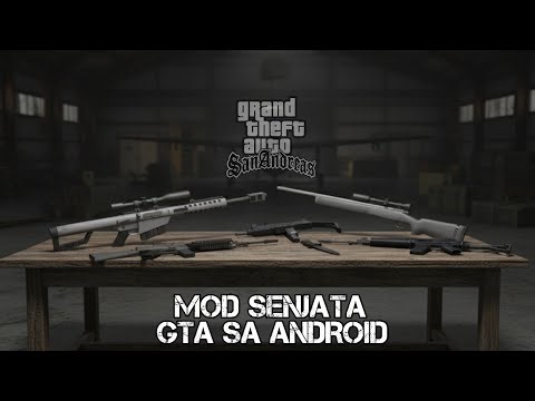 SHARE MODPACK SENJATA GTA SA ANDROID