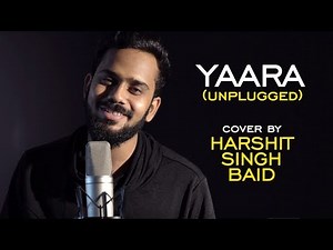 Yaara | 1921 | Zareen Khan | cover by Harshit Singh Baid | Sing Dil Se Unplugged