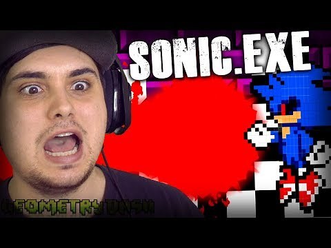 THE SCARIEST SONIC.EXE YOU WILL EVER SEE!! Geometry Dash Edition