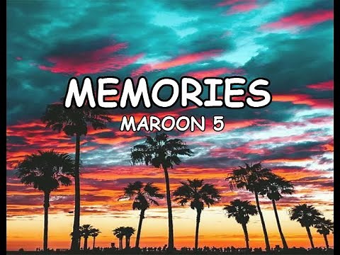 MEMORIES by Maroon 5 - Lyrics
