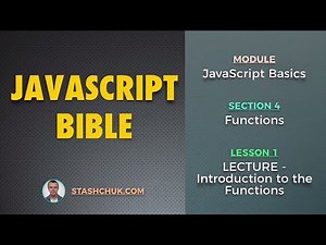 01: LECTURE - Introduction to the Functions (JAVASCRIPT BASICS - Functions)