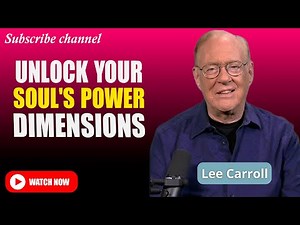 Kryon - Lee Carroll 2025 : Unlock the Power of Your Soul and Walk Between Dimensions
