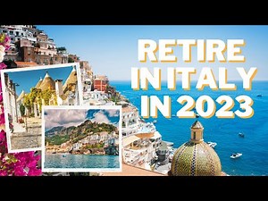 Retire in Italy: Best Places to Live in 2023