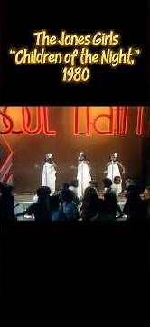 The Jones Girls, "Children of the Night," 1980 #soulmusic