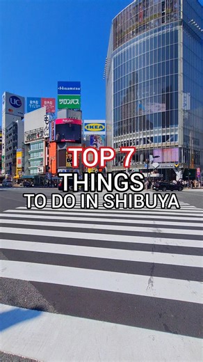 Top 7 Things to Do in Shibuya 😍 ① Cross the Iconic Shibuya Crossing ② See Shibuya from Above: Hikarie & Shibuya Scramble Square ③ Snap a Photo With Hachiko ④ Garden Coffee Break at Shibuya Fureai Botanical Center ⑤ Shop Trendy Japanese Fashion: Shibuya 109 ⑥ Explore Shibuya’s Back Alleys: Nonbei Yokocho & Shibuya Yokocho ⑦ Buy the Best Souvenirs: Don Quijote | Tsunagu Japan