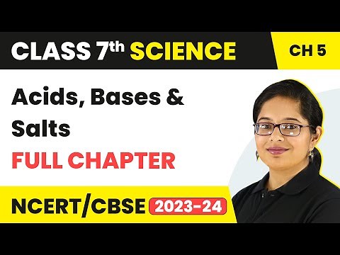 Acids, Bases and Salts Full Chapter Class 7 Science | NCERT Science Class 7 Chapter 5