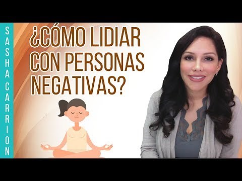 Cómo Lidiar Con Personas Negativas
