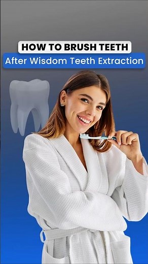How to Brush After Wisdom Teeth Removal | After Wisdom Teeth Removal