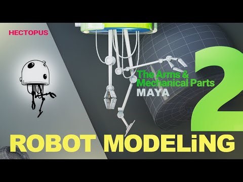 “Maya Robot Modeling – Part 2 | Modeling the Arms & Mechanical Parts”