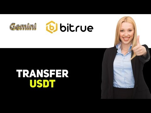 How To Transfer USDT From Gemini To Bitrue 2025