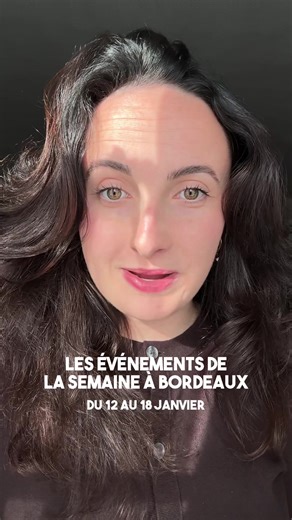 Événements incontournables à Bordeaux du 16 au 18 janvier