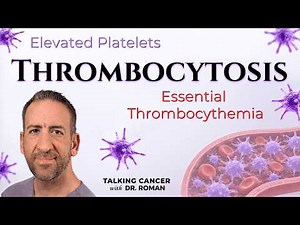 High Platelets? Thrombocytosis and Essential Thrombocythemia EXPLAINED