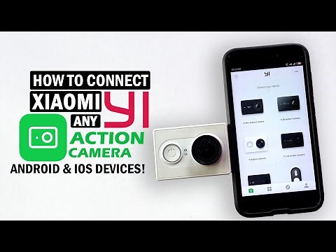 Xiaomi YI Action Camera | How to connect & use for Mobile Device